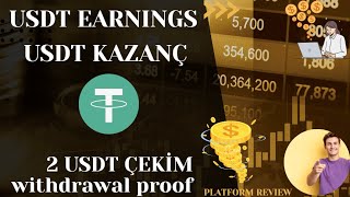 FREE USDT KAZANÇ PLATFORMU USDT EARN 2 USDT ÇEKİM WİTHDRAWAL PROOF PLATFORM İNCELEMESİ [upl. by Vinia23]