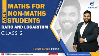 ACET  Class 2  Maths  Ratio and Logarithm  Actuarial Science  IAI  CA Vivek Patwari [upl. by Ursal]