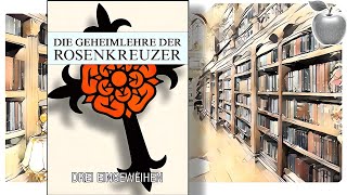 Die Geheimlehre der Rosenkreuzer  Drei Eingeweihten [upl. by Hekker2]