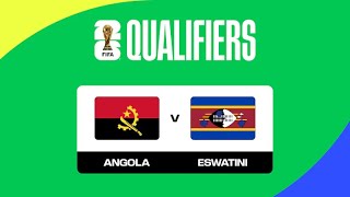 ANGOLA X ESWATINI AO VIVO ELIMINATÓRIAS AFRICANAS PARA A COPA DO MUNDO 2026 CAF QUALIFIERS [upl. by Mochun]