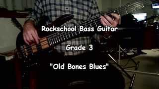 Old Bones Blues  Bass Guitar  Grade 3  Rockschool [upl. by Bunde]