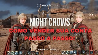 NIGHT CROWS  COMO VENDER SUA CONTA PASSO A PASSO 💸 [upl. by Pepita]