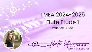 20242025 TMEA All State Flute Etude 1 Practice Guide [upl. by Welton]