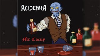 Acidemia  Mr Cocuy Lyric Video Remasterizado [upl. by Publias]