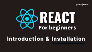 React Js Introduction amp Installation  Step by Step guides  JavaTechie [upl. by Jacoba]