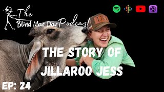 Ep 23 THE STORY OF JILLAROO JESS [upl. by Ominorej]