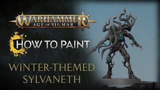 How to Paint Winterthemed Sylvaneth [upl. by Arykat708]