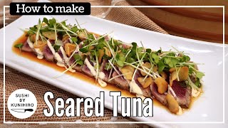 How to make delicious Seared Tuna  Tuna Tataki   Step by step guide [upl. by Gnel]