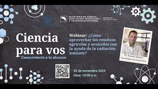 Webinar ¿Cómo aprovechar los residuos agrícolas y acuícolas con la ayuda de la radiación ionizante [upl. by Hilario366]