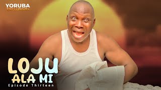 LOJU ALA MI Ep 13 Latest Yoruba Series  Ishola Ogungbesan  Taiwo Hassan [upl. by Mariel]