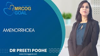 MRCOG Part 2 Exam Preparation Topic Amenorrhoea Dr Preeti Poghe [upl. by Oza]