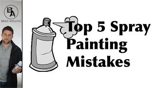 The Top 5 Mistakes to Avoid When Painting With Spray Paint [upl. by Waldack]