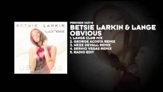 Betsie Larkin amp Lange  Obvious George Acosta Remix [upl. by Donnelly180]