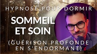 Hypnose pour DORMIR et SOIGNER en profondeur [upl. by Artinak937]