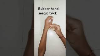 Rubber hand magic trick 😀😯😯😁 [upl. by Ocsirf]