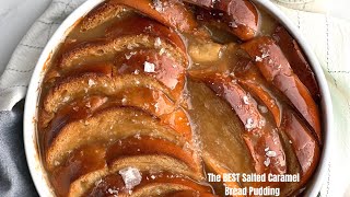 The BEST Salted Caramel Bread Pudding  The best bread pudding recipe [upl. by Annaet]