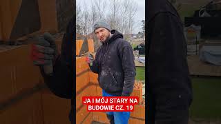 JA I MÓJ STARY NA BUDOWIE CZ 19 bricklayer funnyshorts funnyvideo hardwork trending work [upl. by Neliac]