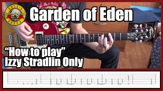 Guns N Roses Garden Of Eden IZZY STRADLIN ONLY with tabs  Rhythm guitar [upl. by German]