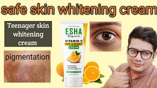 esha organic vitamin c day and night whitening creamTeenagers skin whitening cream [upl. by Richara]