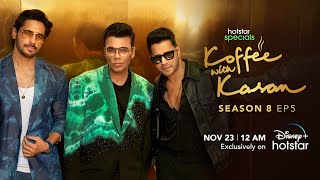 Hotstar Specials Koffee With Karan  Season 8  Episode 5  1200 AM Nov 23rd  DisneyPlus Hotstar [upl. by Karon]