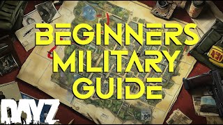 Beginners Guide to DayZ Military Bases [upl. by Merriam]