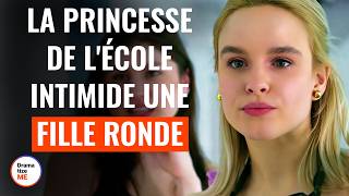 La Princesse De LÉcole Intimide Une Fille Ronde  DramatizeMeFrance [upl. by Anyat]