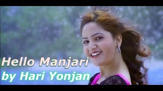 Hello Manjari  Latest Lok Pop Song  Hari Yonjan Feat Puspal Khadka Barsha Shiwakoti [upl. by Fafa]