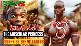 Adaeze The Muscular Princess No Man Wanted to Marryafricantales folklore folktales tales [upl. by Annoel]