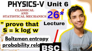 bsc 5th semester physics boltzman entropy probability relation unit 6 ensemble [upl. by Winnifred]