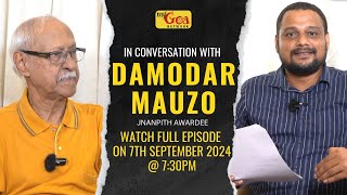 IN CONVERSATION WITH DAMODAR MAUZO  PROMO  MY GOA NETWORK [upl. by Bendix416]