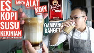 ES KOPI SUSU KEKINIAN Tanpa Alat Kopi   RESEP dr Ray Leonard Judijanto [upl. by Bilac]