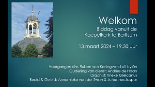 Dienst woensdag 13 maart 2024  Biddag voor gewas en arbeid  vanuit de Koepelkerk te Berltsum [upl. by Pavior]