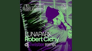 Lunapark – projekt Ogrody Śródmieście DJ Twister Remix [upl. by Connie]