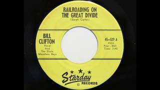 Bill Clifton And The Dixie Mountain Boys  Railroading On The Great Divide Starday 529 [upl. by Slin]