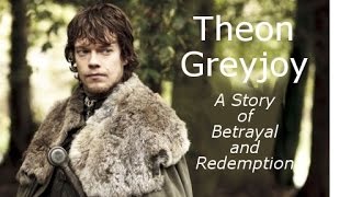 Theon Greyjoy A Story of Betrayal and Redemption [upl. by Hagep852]