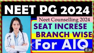 NEET PG seat increase medical branch for government college 2024  Top medical pg branches in India [upl. by Nelsen]