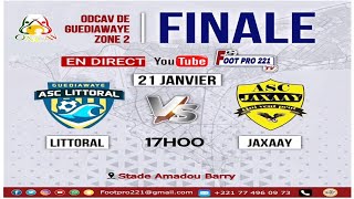 DIRECT NEVETANE GUEDIAWAYE FINALE ZONE 2 MATCH LITTORAL VS JAXAAY STADE AMADOU BARRY [upl. by Llehcnom]