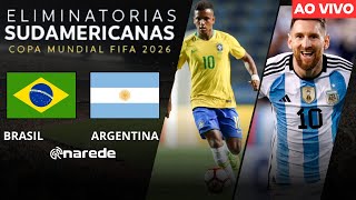 BRASIL X ARGENTINA AO VIVO  DIRETO DO MARACANÃ  ELIMINATÓRIAS COPA 2026 AO VIVO [upl. by Colligan]