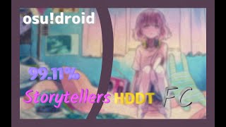 osudroid  Storytellers Stories That Last Through The Sleepless Nights HDDT 9911 FC [upl. by Pliam]