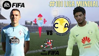 Celta de Vigo Vs América 101 Liga Mundial FIFA 16 a FIFA 22 [upl. by Normac]