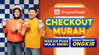 ShopeeFood Checkout Murah  makan puas mulai 20RB sudah termasuk ongkir [upl. by Treb858]