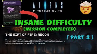 Aliens Fireteam Elite  WORLD’S FIRST INSANE «I Made a Bad Call» Challenge card Part 2 [upl. by Dyal210]