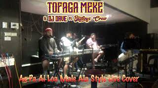 Tofaga Meke amp BigBoysCrew AE PA AI LOA MALE ALA [upl. by Treva]