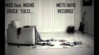 MOS feat MISHO  ZRUCA TULCI [upl. by Enibas743]