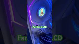 Fan lian li LCD lianli lcd [upl. by Bentley]