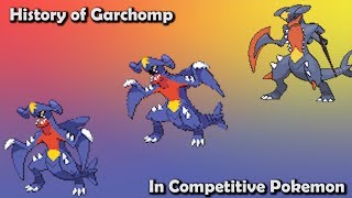 How GOOD was Garchomp ACTUALLY  History of Garchomp in Competitive Pokemon Gens 46 [upl. by Dona824]