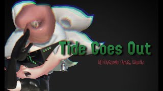 Tide Goes Out Dj Octavio feat Marie  Splatoon 2 Remastered [upl. by Ettennaej]