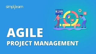 Agile Project Management Tutorial  What Is Agile Project Management  Simplilearn [upl. by Winou366]