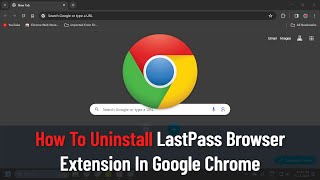 How To Uninstall LastPass Browser Extension In Google Chrome [upl. by Oivlis]