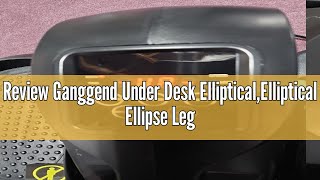 Review Ganggend Under Desk EllipticalElliptical Ellipse Leg Exerciser for Home Use Portable Ellipti [upl. by Aihtela]